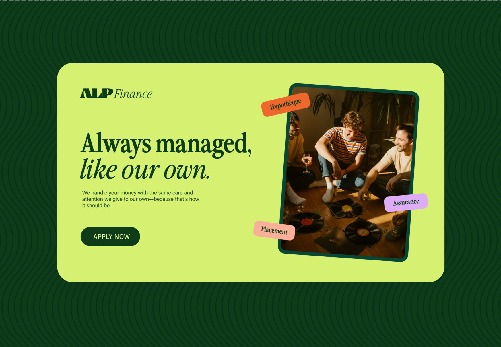 Bannière publicitaire ALP Finance avec slogan Always managed like our own et photo lifestyle de jeunes adultes