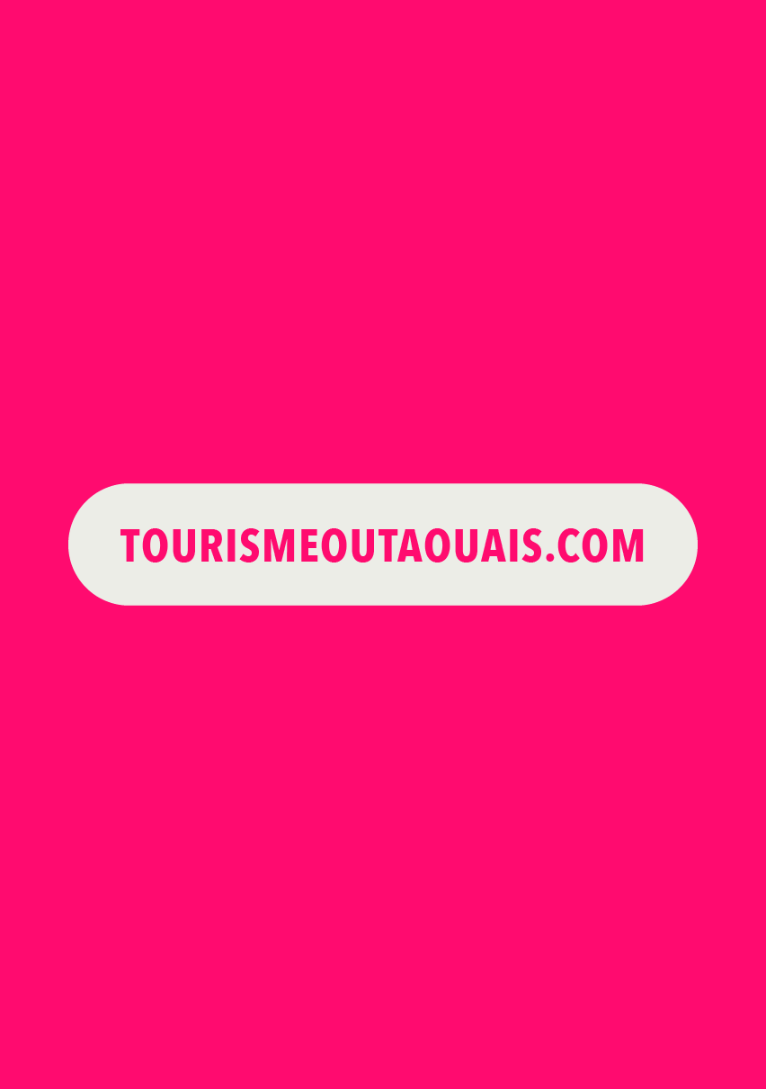 Tourisme Outaouais l'Outaouais c'est tout ça ad